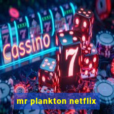 mr plankton netflix