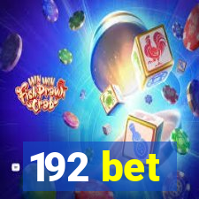 192 bet