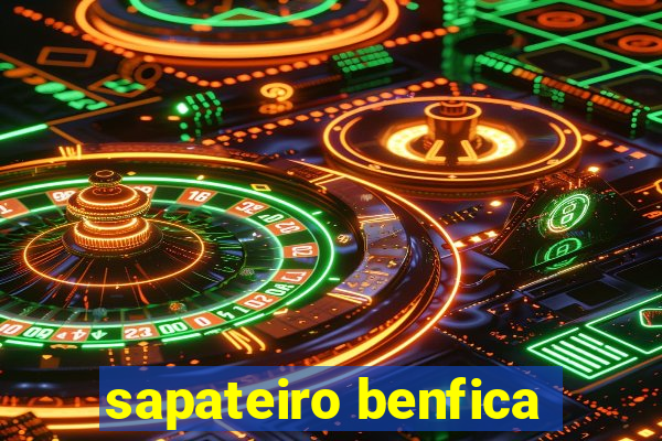 sapateiro benfica