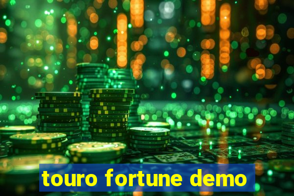 touro fortune demo