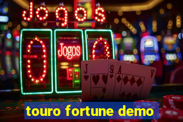 touro fortune demo