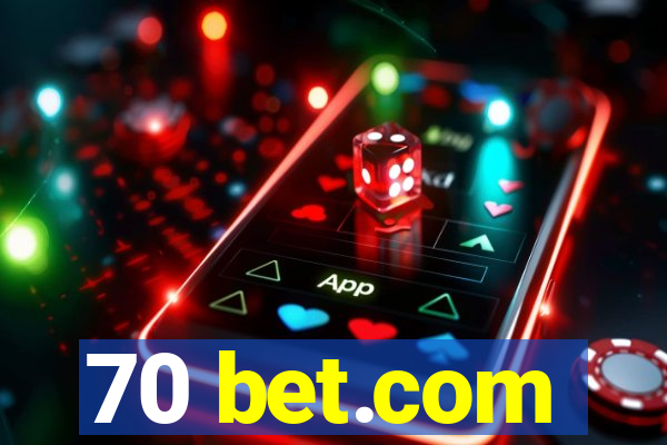 70 bet.com