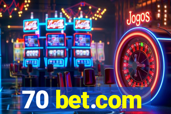 70 bet.com