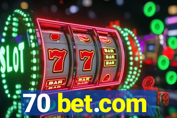 70 bet.com