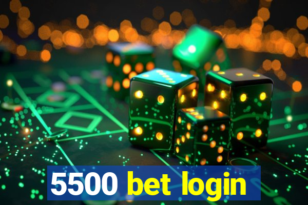 5500 bet login