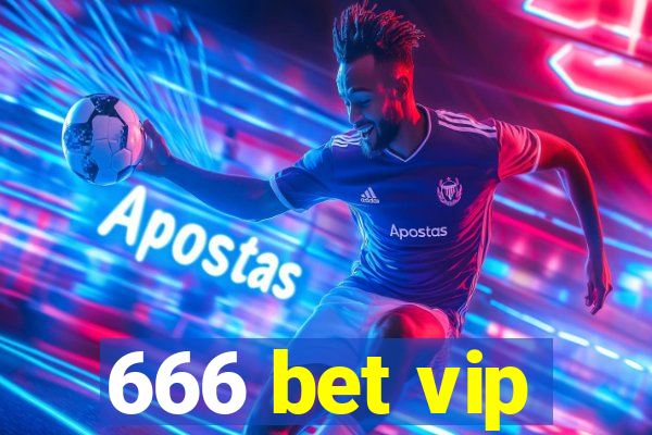 666 bet vip