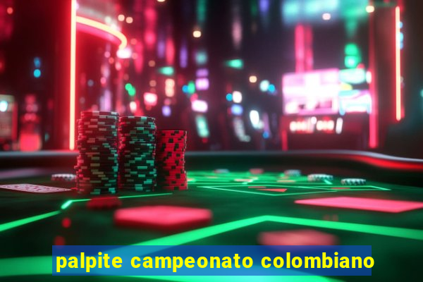 palpite campeonato colombiano