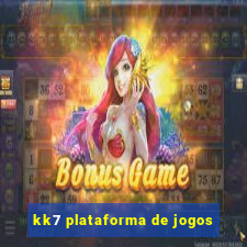 kk7 plataforma de jogos