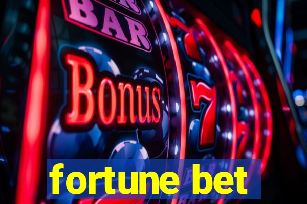 fortune bet