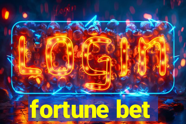 fortune bet