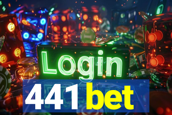 441 bet