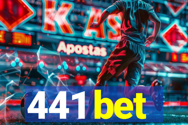 441 bet