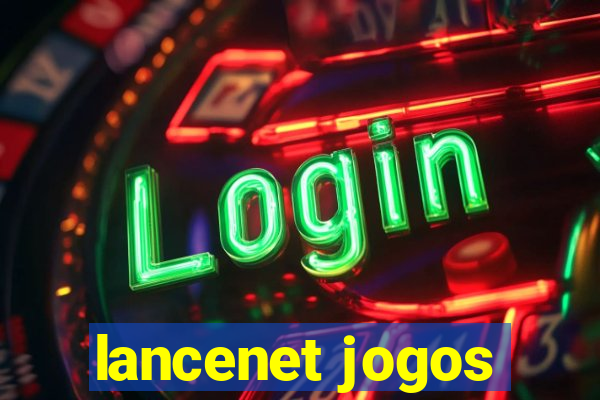 lancenet jogos