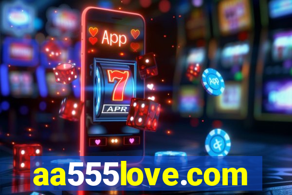 aa555love.com