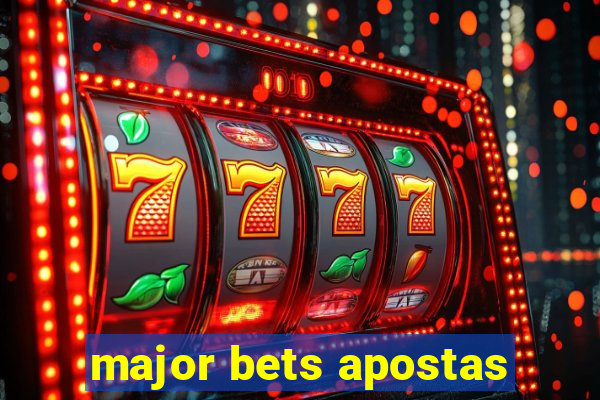 major bets apostas