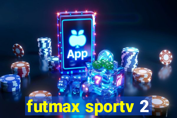 futmax sportv 2