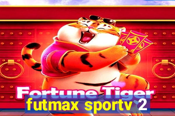 futmax sportv 2