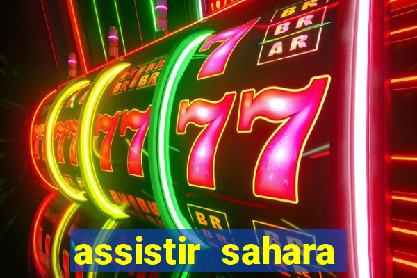 assistir sahara filme de 2005