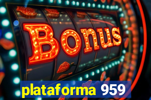 plataforma 959