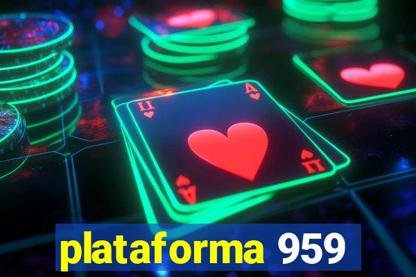 plataforma 959