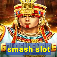 smash slot