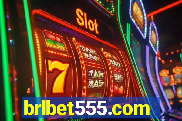 brlbet555.com