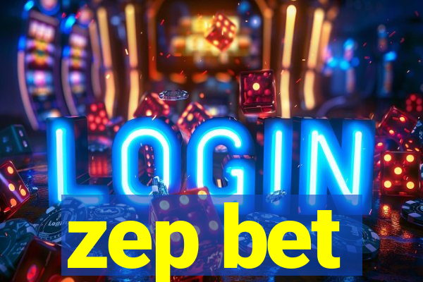 zep bet