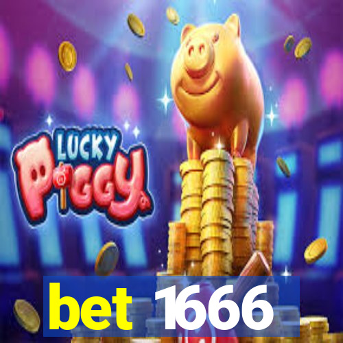 bet 1666