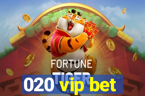 020 vip bet