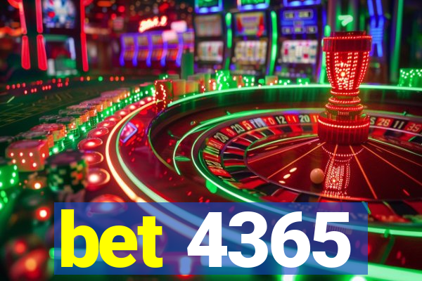 bet 4365