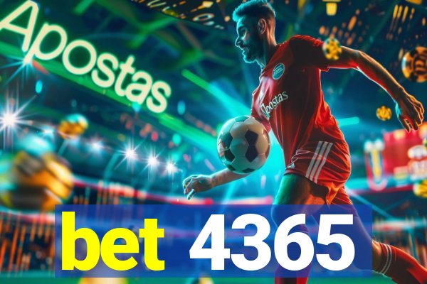 bet 4365