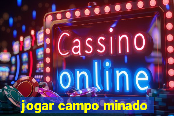 jogar campo minado