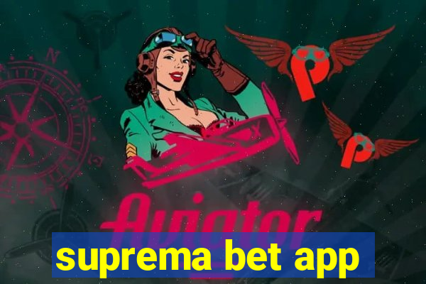 suprema bet app