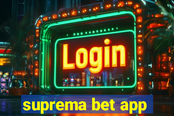 suprema bet app