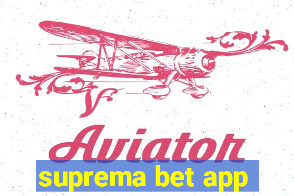 suprema bet app