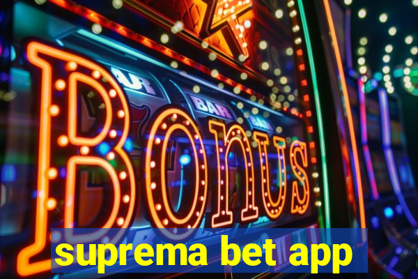 suprema bet app