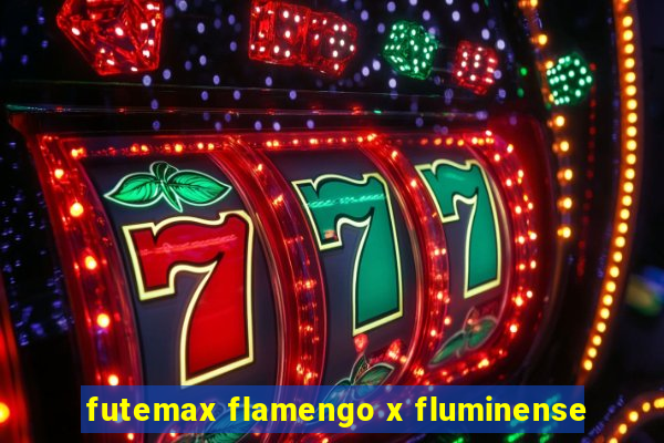 futemax flamengo x fluminense