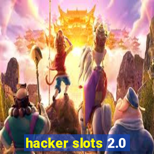 hacker slots 2.0