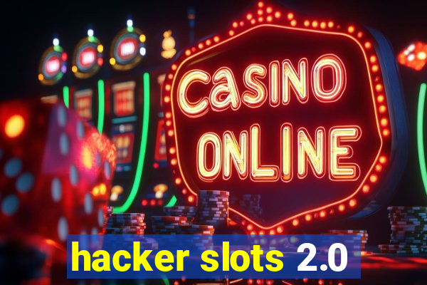 hacker slots 2.0