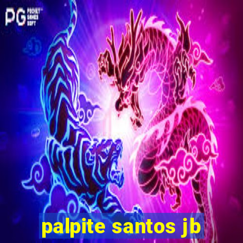 palpite santos jb