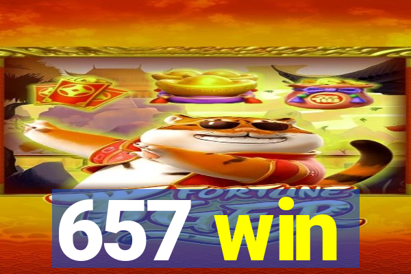 657 win