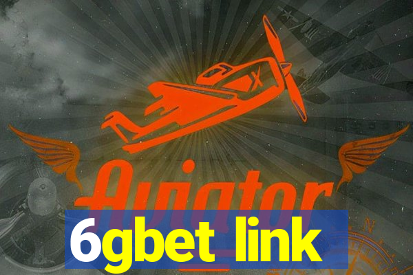 6gbet link