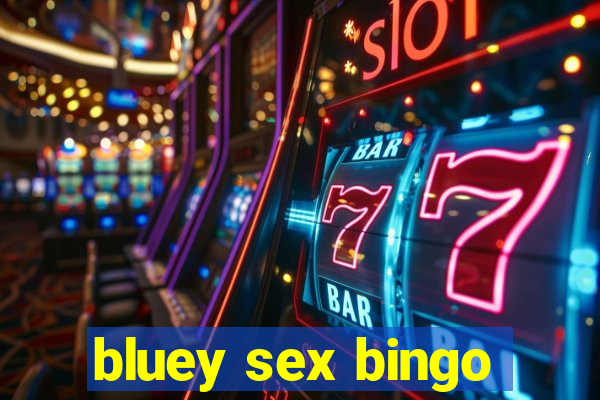 bluey sex bingo