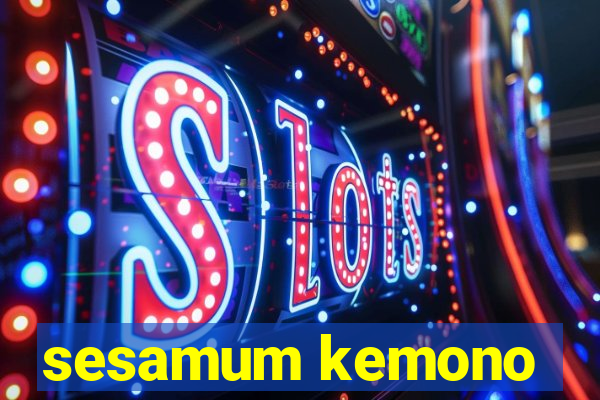 sesamum kemono