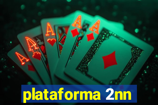 plataforma 2nn