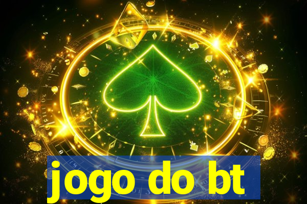 jogo do bt