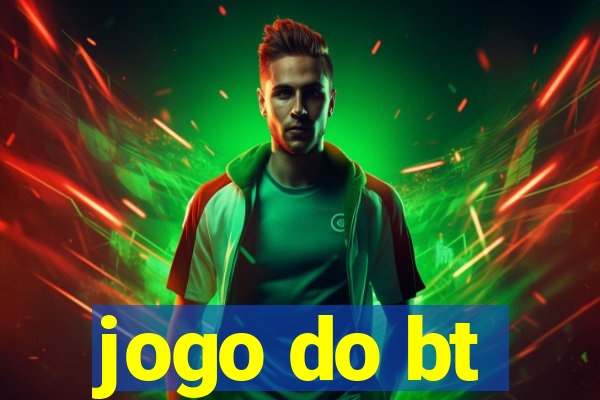 jogo do bt