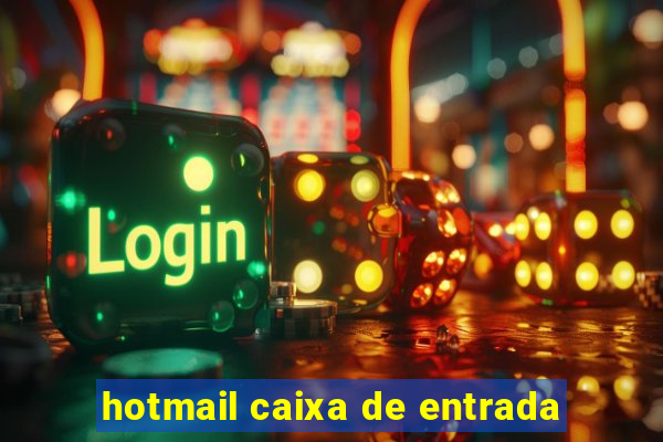 hotmail caixa de entrada