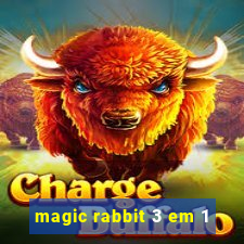 magic rabbit 3 em 1