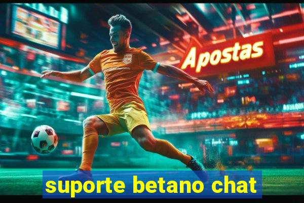 suporte betano chat